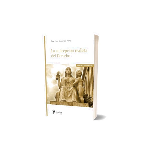 José Luís Monereo Pérez La concepción realista del derecho. (Análisis del pensamiento jurídico de Oliver Wendell Holmes, Roscoe Pound,
