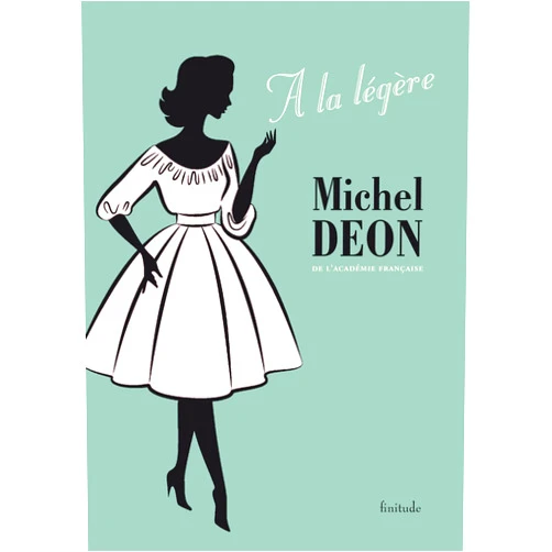 Michel DEON A LA LEGERE
