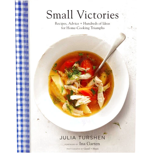 By Julia Turshen (Author), Gentl & Gentl & Hyers (Photographer), Ina Garten (Foreword) & 0 more Small Victories: Recipes, Advice + Hundreds of Ideas for Home-Cooking Triumphs