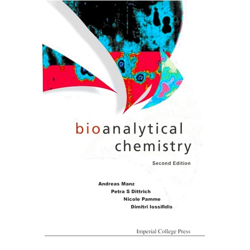 By Andreas Manz (Author), Petra S Dittrich Nicole Pamme Dimitri Iossifidis & 1 more Bioanalytical Chemistry (2Nd Edition)