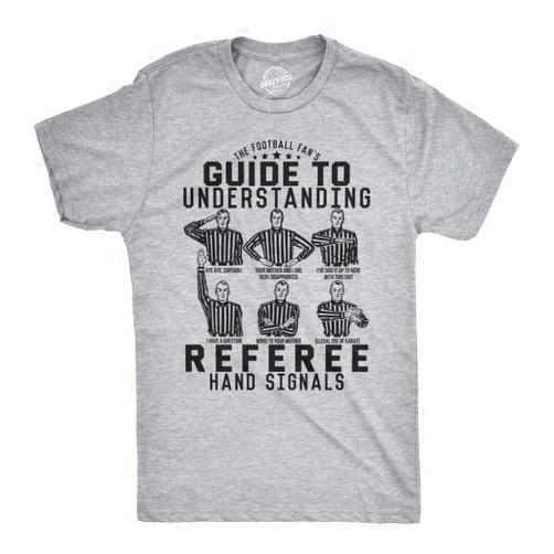 Crazy Dog T-Shirts Mens Guide to Understanding Referee Hand Signals T Shirt Funny Football Tee