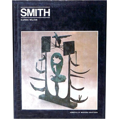 By Karen Wilkin (Author) David Smith (Modern Masters Series)