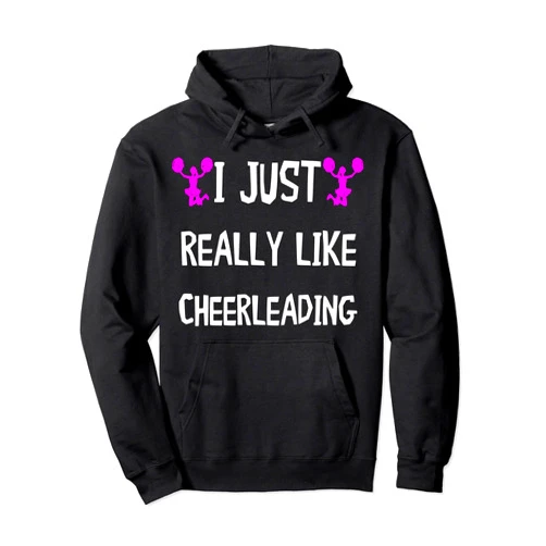 Süße Cheerleaderin Choreographie Team Geschenkidee I Just Really Like Cheerleading Cheerleader Dance Group Pullover Hoodie