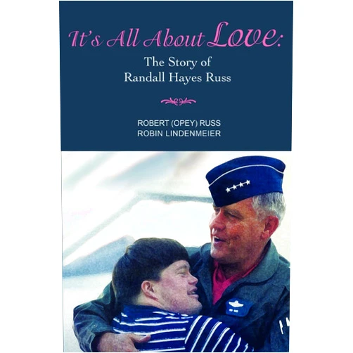 By Robert Russ (Author) It's All About Love: The Story of Randall Hayes Russ