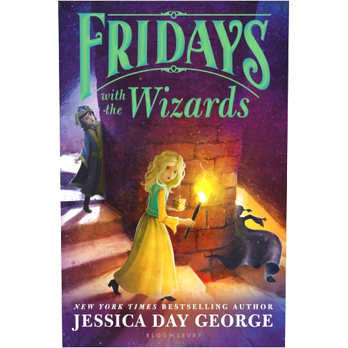 Jessica Day George Fridays with the Wizards (Tuesdays at the Castle)