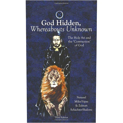Netanel Miles-Yépez,Zalman Schachter-Shalomi God Hidden, Whereabouts Unknown