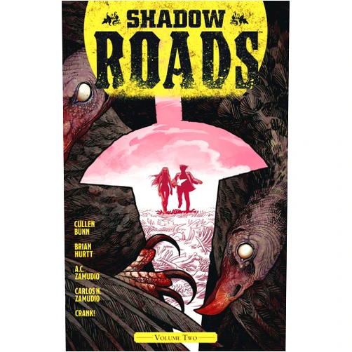 Cullen Bunn,Brian Hurtt,A.C. Zamudio Shadow Roads Vol. 2 (2)