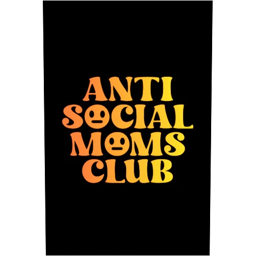 NoLimit Art Anti Social Moms Club Antisocial Club Tired Mom Mother's Day, Mom Life, Mostly Sarcastic: Lined Notebook With Funny Quotes Saying | Journal College ... | Paperback 6x9 Inches - 110 Pages