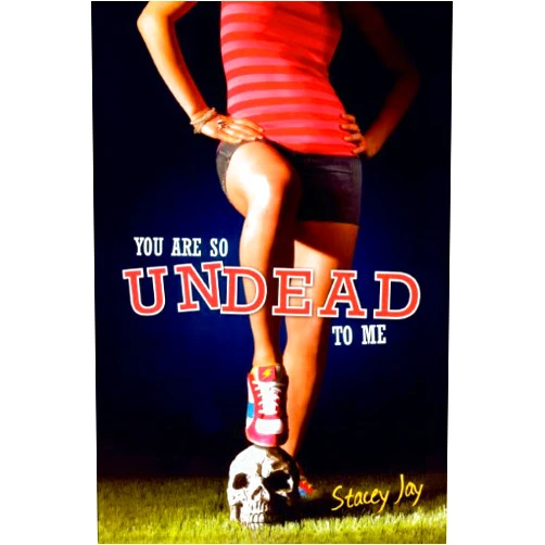 By Stacey Jay (Author) You Are So Undead to Me (Megan Berry: Zombie Settler)