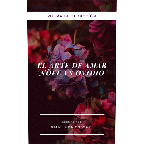 Spanish Edition by Gian Luca Cossari (Author) Format: Kindle Edition EL ARTE de AMAR: Nuevo ars amatorio Nòel vs Ovidio. Poema de seducción (Spanish Edition)