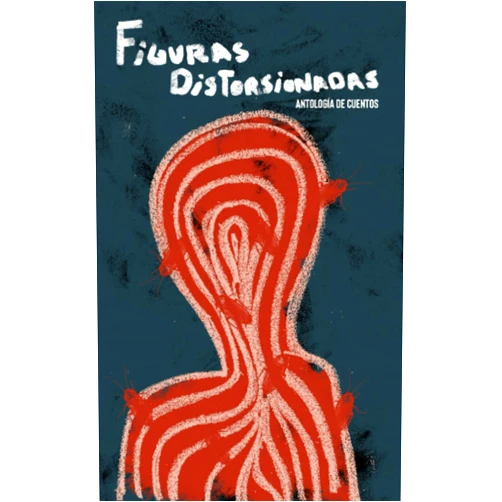 Spanish Edition by Oscar Rodríguez (Author), Sabrina Yanes García (Author), Carlos Márquez (Author), Adianez R. Ruíz (Author) & 1 more Figuras Distorsionadas: cuentos raros (Spanish Edition)