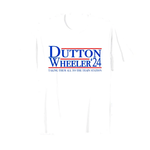 Hey Cute Tee Dutton Wheeler 2024 T-Shirt