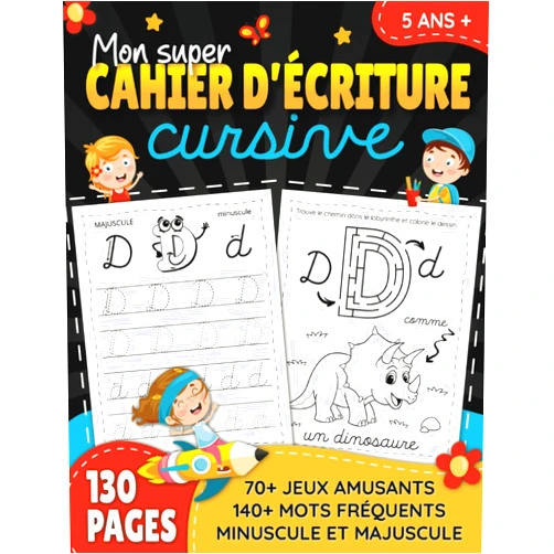 Les éditions Quéducatif Mon super cahier d'écriture cursive: Apprendre à écrire en lettres attachées pour enfants | Inclus 70+ jeux et 140+ mots fréquents pour filles et ... et CP | Livre en français (French Edition)