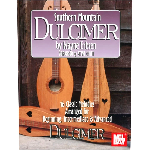 By Wayne Erbsen (Author) Southern Mountain Dulcimer: 16 Classic Melodies Arranged for Beginning, Intermediate & Advanced Dulcimer