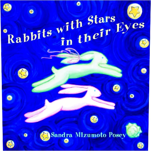 By Sandra Mizumoto Mizumoto Posey (Author) Rabbits with Stars in their Eyes