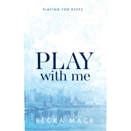 Becka Mack Play With Me Special Edition