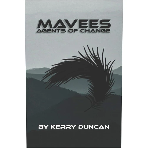 Kerry Duncan The Mavees: Agents of Change
