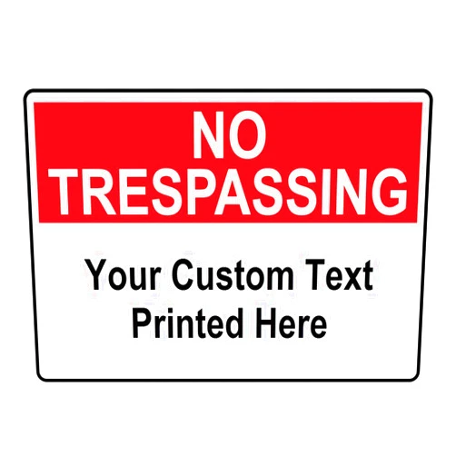 ComplianceSigns.com Custom NO TRESPASSING Sign Printed with Your Text, 14 x 10 inch Aluminum for Security, Property Rules, Made in USA