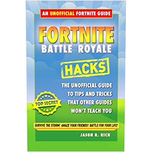 By unknown author (Author) [By Jason R. Rich ] Fortnite Battle Royale Hacks: The Unofficial Guide to Tips and Tricks That Other Guides Won't Teach You (Hardcover)【2018】 by Jason R. Rich (Author) (Hardcover)