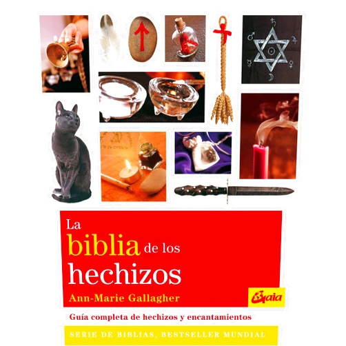 Spanish Edition by Ann-Marie Gallagher (Author), Nora Steinbrun (Translator) La biblia de los hechizos: Guía completa de hechizos y encantamientos (Spanish Edition)