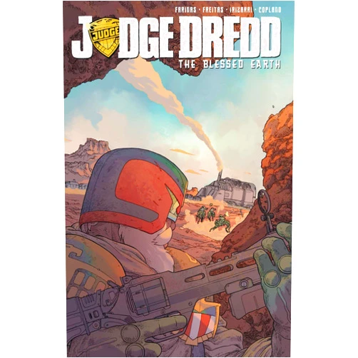 By Ulises Farinas (Author), Erick Freitas (Author), Daniel Irizarri (Illustrator), Jason Copland (Illustrator), Dan McDaid (Illustrator) & 1 more Judge Dredd: The Blessed Earth, Vol. 1 (JUDGE DREDD Blessed Earth)