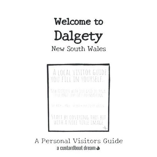 Bookaful Press Welcome to Dalgety - New South Wales: A Fun DIY Visitors Guide