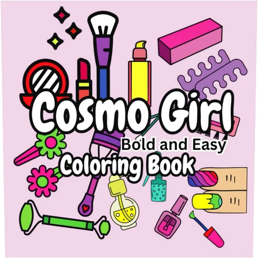 Ashford Ashford Cosmo Girl coloring book:: Bold and Easy Cosmetic Coloring Book