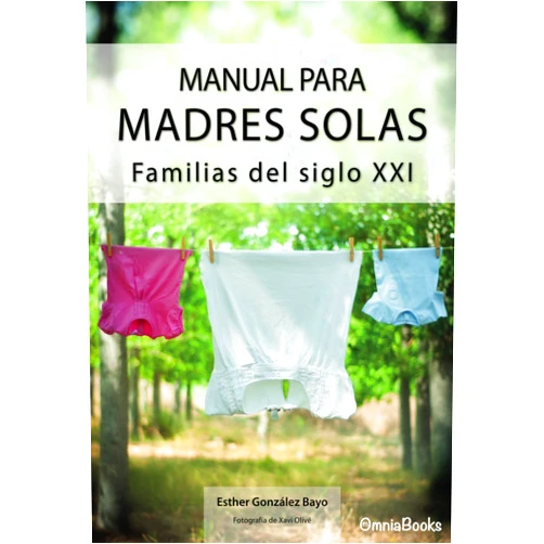 Spanish Edition by Esther González Bayo (Author), Xavi Olivé (Photographer), Josep Lluís Vidal Rodríguez (Translator) & 0 more Format: Kindle Edition Manual para Madres Solas: Familias del siglo XXI (Spanish Edition)