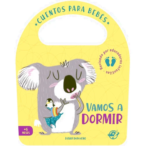 Esther Burgueño Vamos A Dormir: Un cuento de cartón para aprender a irse a la cama, interactivo, con una solapa y con una asa: 2 (Pasito a pasito me hago grandecito)