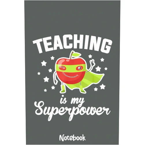 By NICOLE BRIGGS (Author) Teaching Is My Superpower Funny Superhero Teacher Educator Notebook: Journal or Planner for Teacher Gift, Great for Teacher Appreciation,Thank You,Retirement,Year End Gift