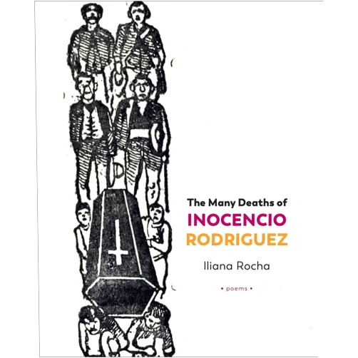 By Iliana Rocha (Author) The Many Deaths of Inocencio Rodriguez