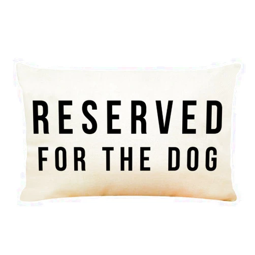 AHLOKI Reserved for The Dog Throw Pillow Case，12 x 20 Inch Funny Dog Pillow Cover Dog Lover Gifts Gifts Dog Owner, Gifts Dog Lady, Cushion Cover for Couch Sofa Bed Outdoor Home Decor (Reserved, 12x20 Inch)