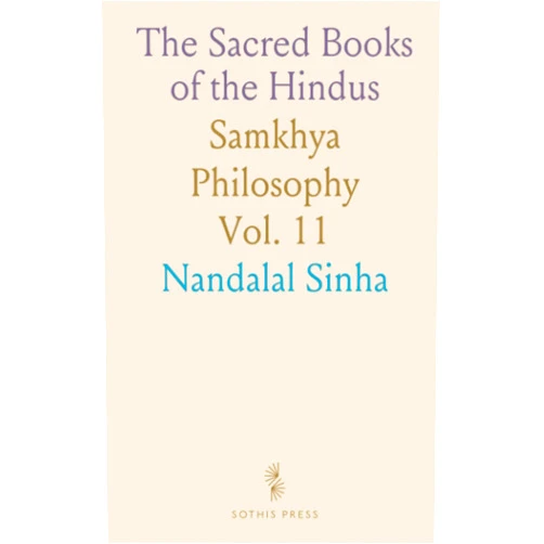 By Sinha Nandalal (Author) The Sacred Books of the Hindus: Samkhya Philosophy