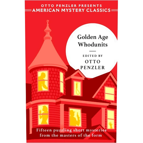 By Otto Penzler (Author) Golden Age Whodunits (American Mystery Classics)