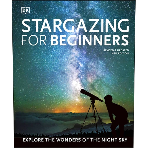 By Will Gater (Author), Anton Vamplew (Author) Stargazing for Beginners: Explore the Wonders of the Night Sky