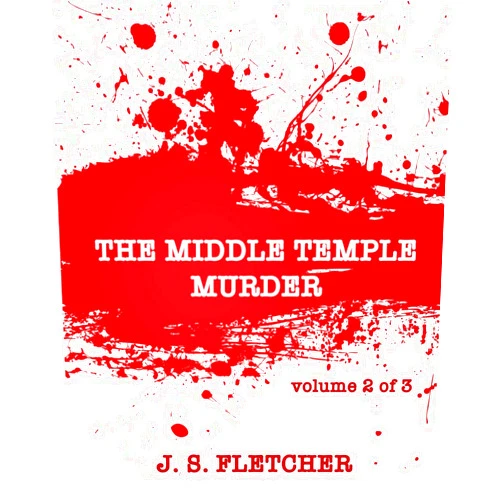 J. S. Fletcher,Grace's Giant Print Books The Middle Temple Murder (Volume 2 of 3): Giant Print Book for Low Vision Readers
