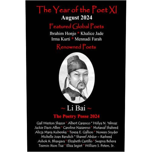 The Poetry Posse,inner child press,Elizabeth Esguerra Castillo,hülya n. yılmaz Ph.D. The Year of the Poet XI ~ August 2024 (The Year of the Poet: Poets Create Bridges of Cultural Understanding Poetry Series)