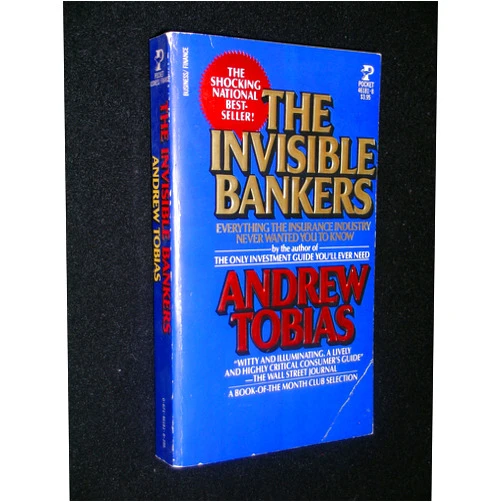 By Andrew Tobias (Author) Invisible Bankers