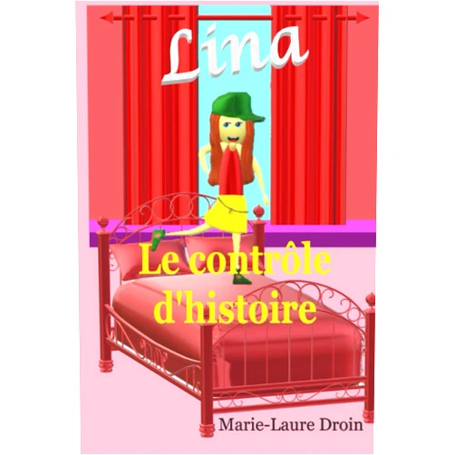 French Edition by Marie-Laure Droin (Author) Lina: Le contrôle d'histoire (French Edition)