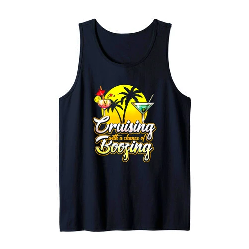 BDAZ Cruise Cruising With A Chance Of Boozing Funny Drinking Cruise Ship Tank Top