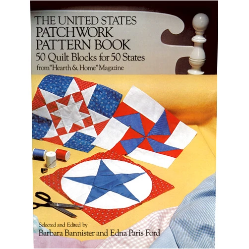 Barbara Bannister,Edna P. Ford The United States Patchwork Pattern Book (Dover Crafts: Quilting)