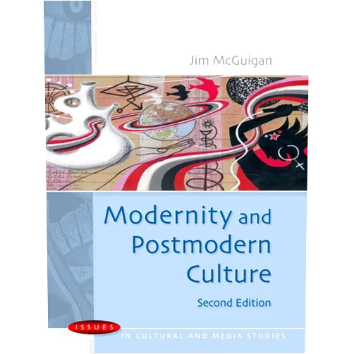 By Jim McGuigan (Author) Modernity and Postmodern Culture
