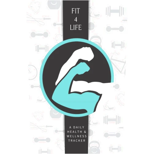 Court Petaccio,Train Hard Live Happy LLC FIT4LIFE: A Daily Health & Wellness Tracker