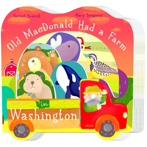 Forrest Everett,Mary Sergeeva Old MacDonald Had a Farm in Washington (Old MacDonald Had a Farm Regional Board)