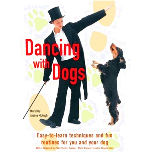 Mary Ray,Andrea McHugh Dancing with Dogs