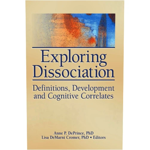 By Lisa Demarni Cromer (Author), Anne P. Deprince (Author) Exploring Dissociation (Journal of Trauma & Dissociation)