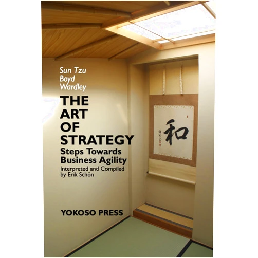 By Erik Schön (Author), Sun Tzu (Author), John Boyd (Author), Simon Wardley (Author), Hisayo Oki (Illustrator) & 2 more Format: Kindle Edition THE ART OF STRATEGY: Steps Towards Business Agility (CHANGE, LEADERSHIP AND STRATEGY FROM FIRST PRINCIPLES)