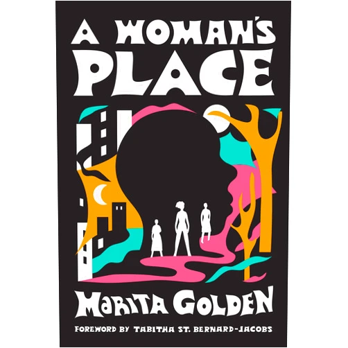 Marita Golden,Erica Vital-Lazare,Tabitha St. Bernard-Jacobs A Woman's Place: (Of the Diaspora)