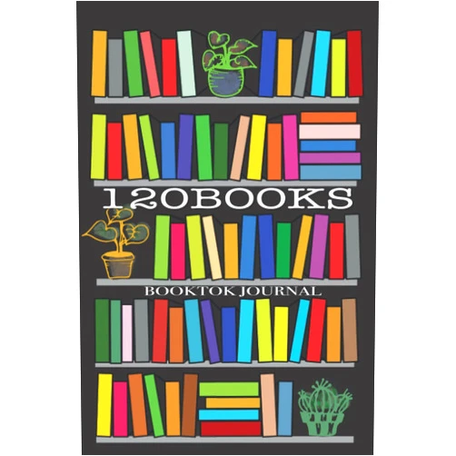 By Inham Happy Design (Author) 120 Books Booktok Journal: Reading Book Tracker Notebook, Book Review Record Logbook, Gift Idea for Book Loves.