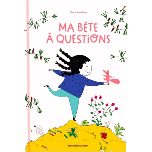 French Edition by Chloé Alméras (Author, Illustrator) Ma bête à questions